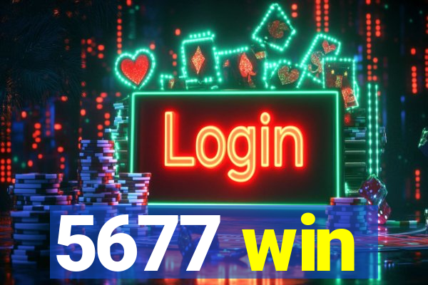 5677 win